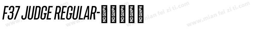F37 Judge Regular字体转换